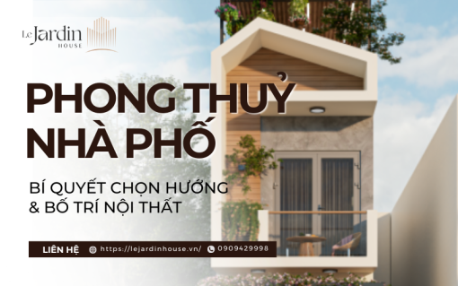 Phong Thủy Nhà Phố: Bí Quyết Lựa Chọn Hướng Nhà và Bố Trí Nội Thất