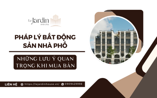Pháp Lý Bất Động Sản Nhà Phố: Những Lưu Ý Quan Trọng Khi Mua Bán
